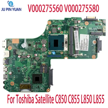 V000275560 V000275580 Matična ploča Za Laptop Toshiba Satellite C850 C855 L850 L855 Matična ploča 6050A2541801-MB-A02 DDR3 Testiran na 100%