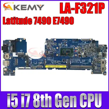 Za DELL Latitude 7490 E7490 Matična ploča laptop s procesorom I5 I7 8-og generacije DAZ40 LA-F321P CN-0PP44F PP44F Matična ploča
