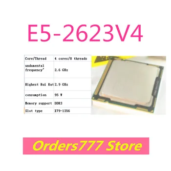 Novi uvozni originalni procesor E5-2623V4 2623 V4 s 4 jezgre i 8 dretvi 2,6 Ghz 120 W DDR3 Garancija kvalitete DDR4